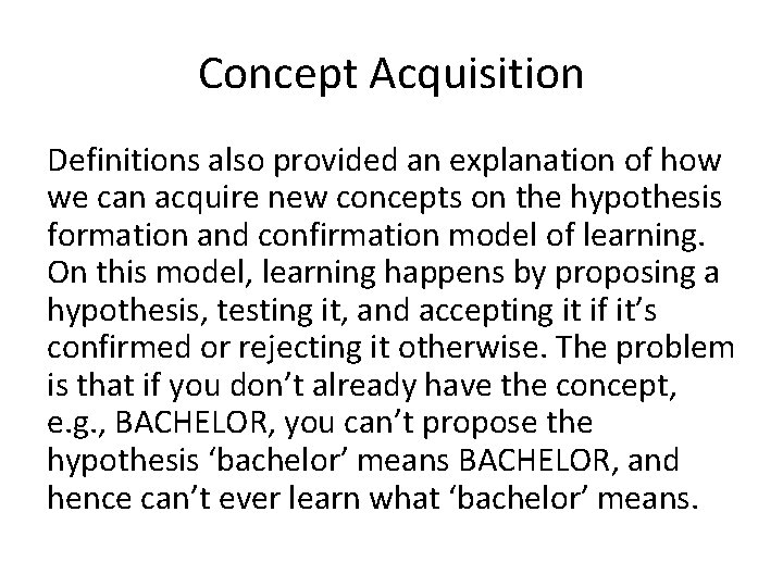 Concept Acquisition Definitions also provided an explanation of how we can acquire new concepts