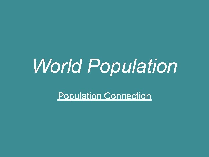 World Population Connection 