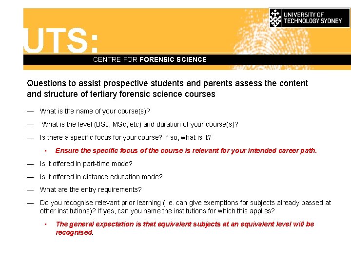 UTS: CENTRE FORENSIC SCIENCE Questions to assist prospective students and parents assess the content