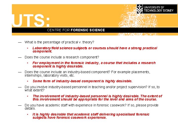 UTS: CENTRE FORENSIC SCIENCE — What is the percentage of practical v. theory? •
