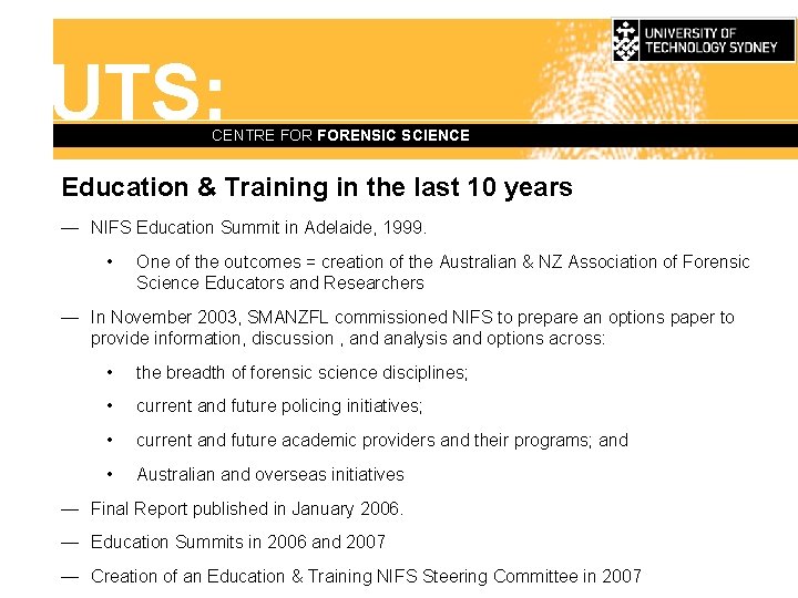UTS: CENTRE FORENSIC SCIENCE Education & Training in the last 10 years — NIFS