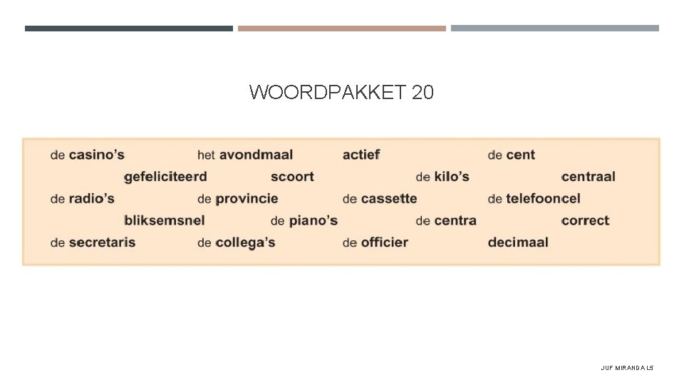 WOORDPAKKET 20 JUF MIRANDA L 5 