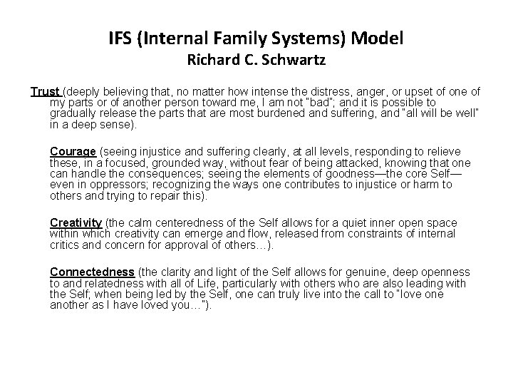 IFS (Internal Family Systems) Model Richard C. Schwartz Trust (deeply believing that, no matter