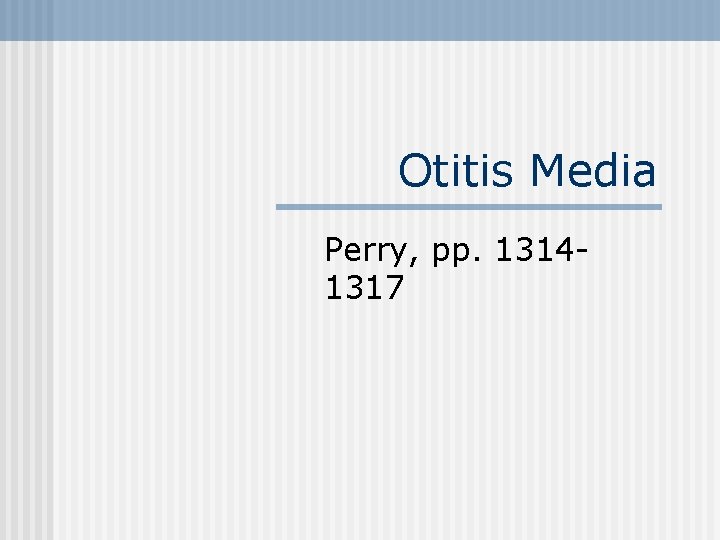 Otitis Media Perry, pp. 13141317 