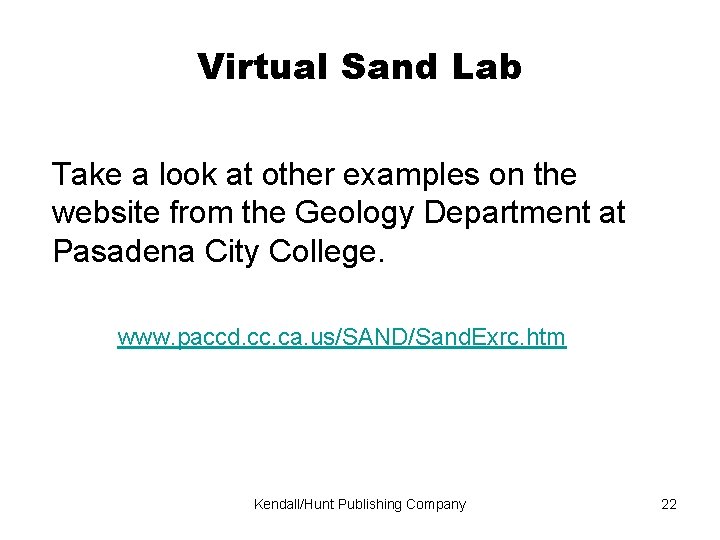 Virtual Sand Lab Take a look at other examples on the website from the