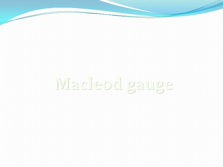 Macleod gauge 