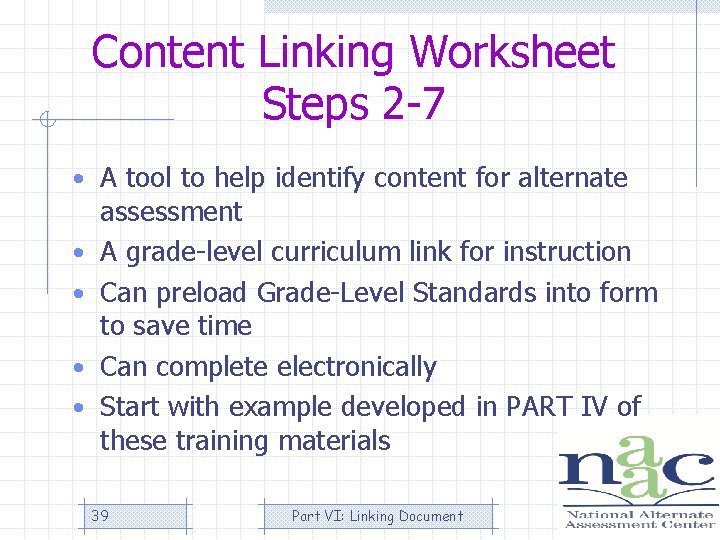 Content Linking Worksheet Steps 2 -7 • A tool to help identify content for
