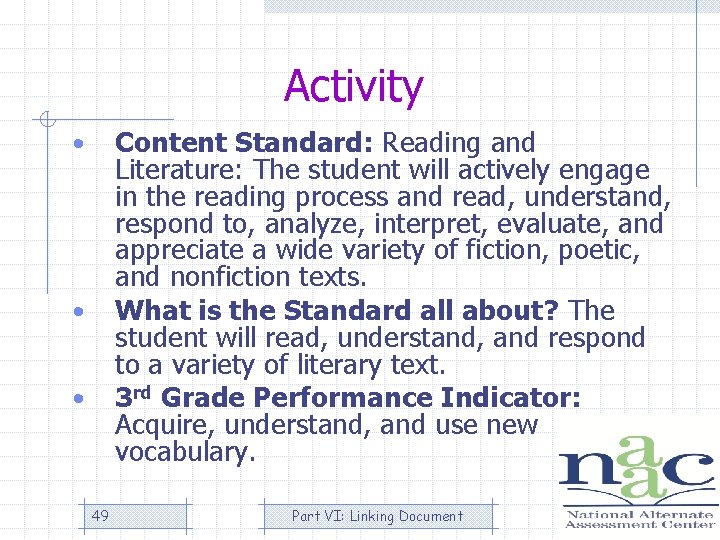 Activity Content Standard: Reading and Literature: The student will actively engage in the reading