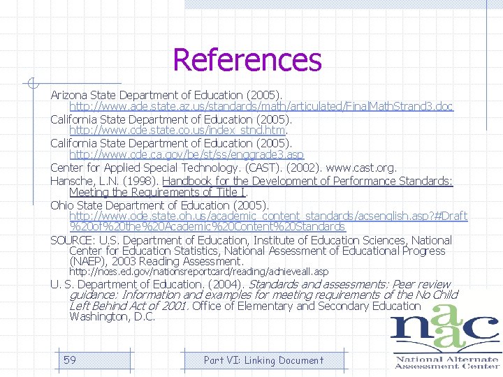 References Arizona State Department of Education (2005). http: //www. ade. state. az. us/standards/math/articulated/Final. Math.