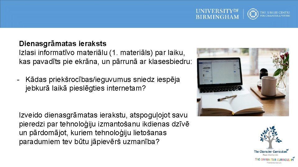 Dienasgrāmatas ieraksts Izlasi informatīvo materiālu (1. materiāls) par laiku, kas pavadīts pie ekrāna, un