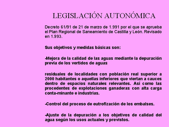 LEGISLACIÓN AUTONÓMICA Decreto 61/91 de 21 de marzo de 1. 991 por el que