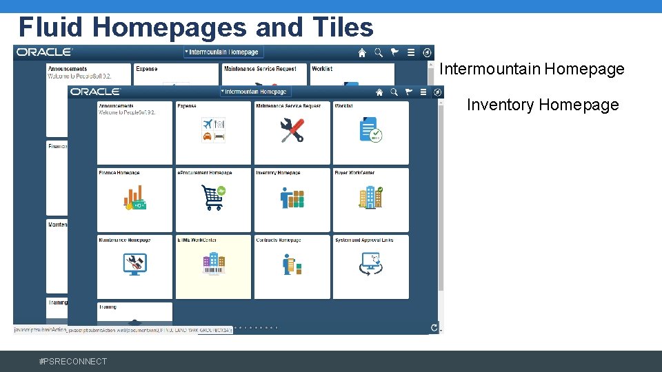 Fluid Homepages and Tiles Intermountain Homepage Inventory Homepage #PSRECONNECT 