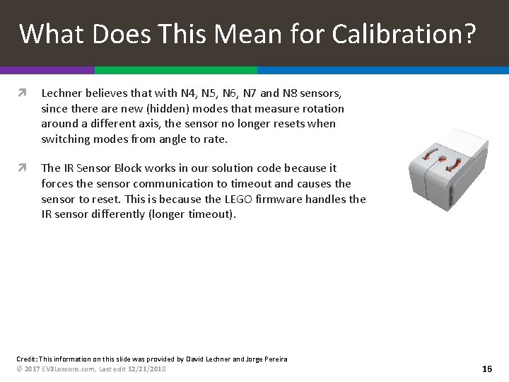 What Does This Mean for Calibration? Lechner believes that with N 4, N 5,