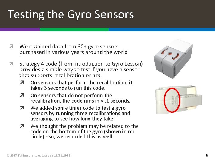 Testing the Gyro Sensors We obtained data from 30+ gyro sensors purchased in various