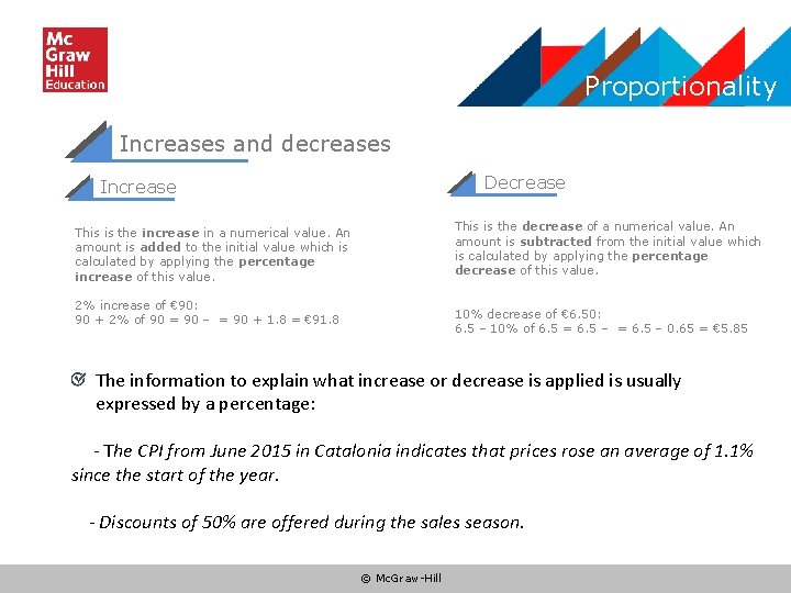 Proportionality Increases and decreases Decrease Increase This is the decrease of a numerical value.