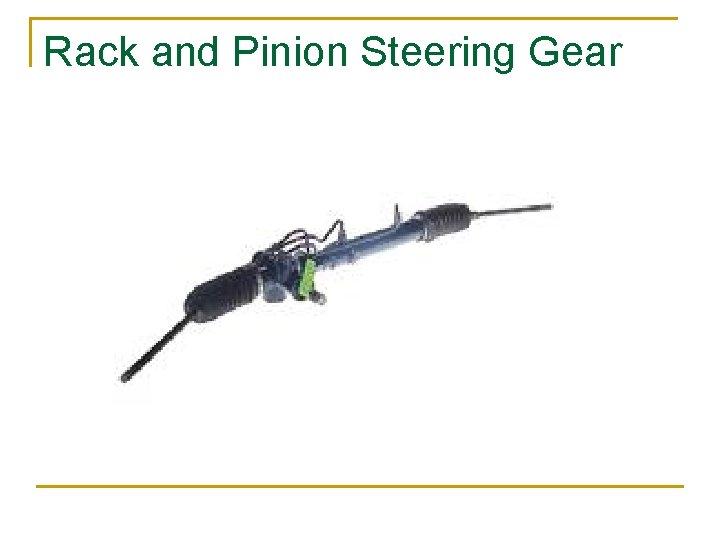 Rack and Pinion Steering Gear 