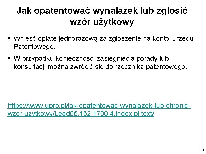 Jak opatentować wynalazek lub zgłosić wzór użytkowy § Wnieść opłatę jednorazową za zgłoszenie na