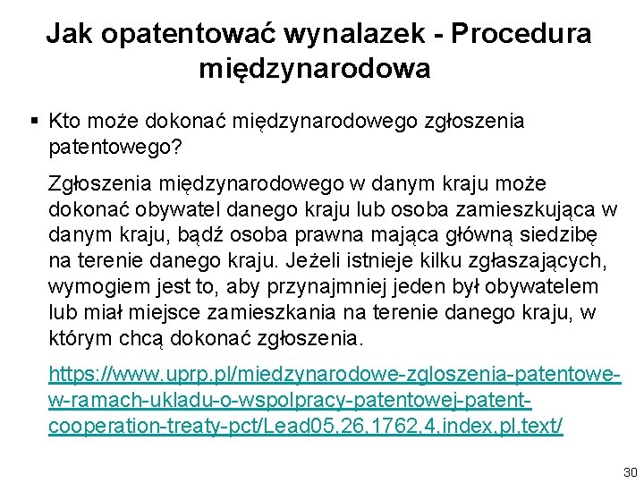 Jak opatentować wynalazek - Procedura międzynarodowa § Kto może dokonać międzynarodowego zgłoszenia patentowego? Zgłoszenia