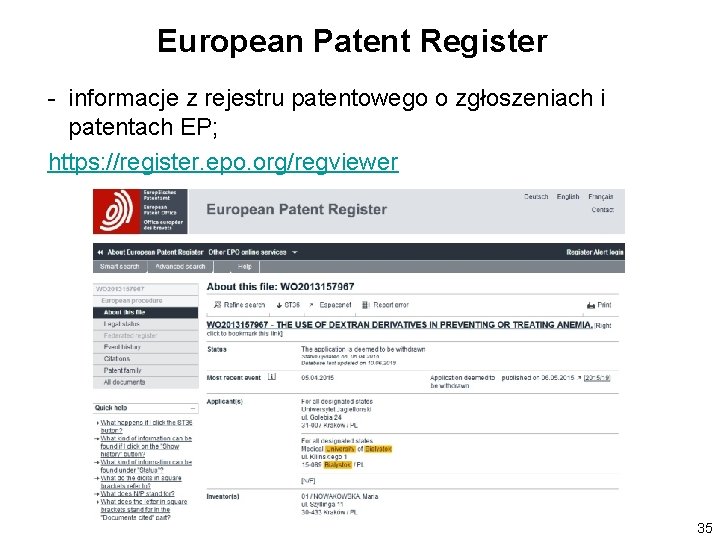 European Patent Register - informacje z rejestru patentowego o zgłoszeniach i patentach EP; https:
