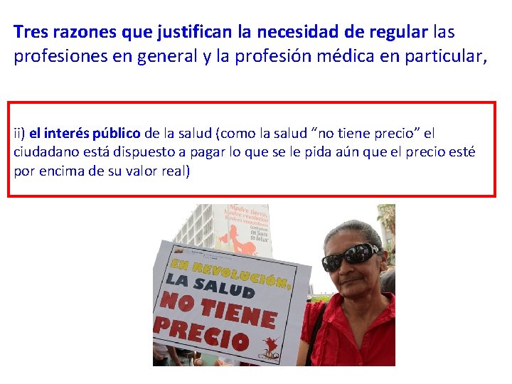 Tres razones que justifican la necesidad de regular las profesiones en general y la