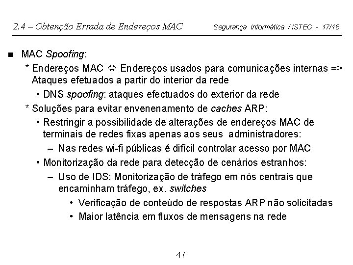 2. 4 – Obtenção Errada de Endereços MAC n Segurança Informática / ISTEC -