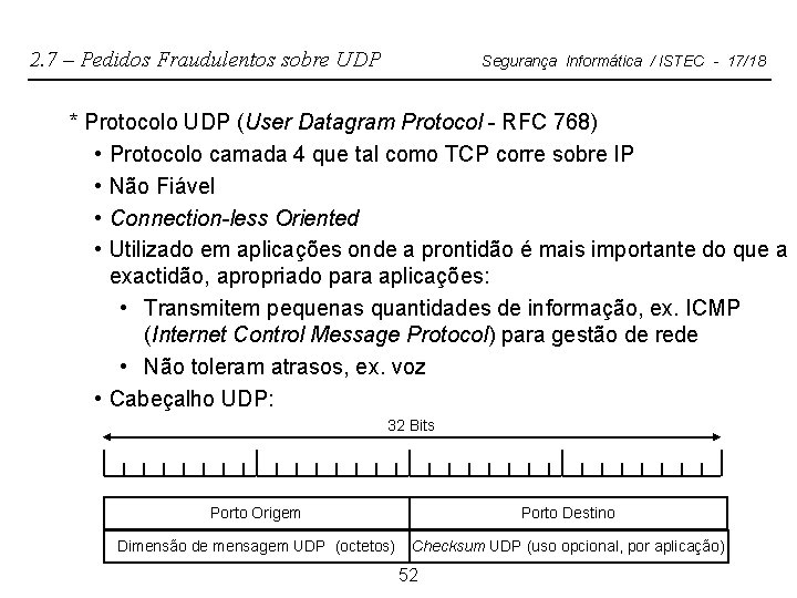 2. 7 – Pedidos Fraudulentos sobre UDP Segurança Informática / ISTEC - 17/18 *