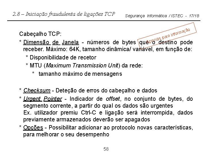 2. 8 – Iniciação fraudulenta de ligações TCP Segurança Informática / ISTEC - 17/18