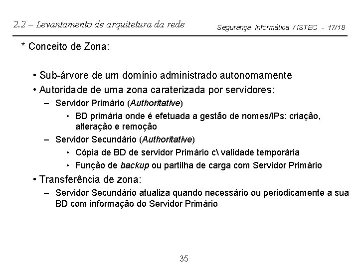 2. 2 – Levantamento de arquitetura da rede Segurança Informática / ISTEC - 17/18