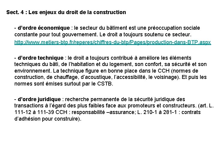 Sect. 4 : Les enjeux du droit de la construction - d’ordre économique :