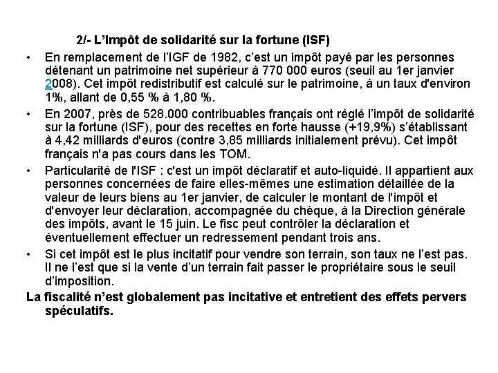 2/- L’Impôt de solidarité sur la fortune (ISF) • En remplacement de l’IGF de