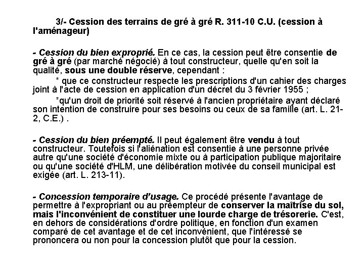 3/- Cession des terrains de gré à gré R. 311 -10 C. U. (cession