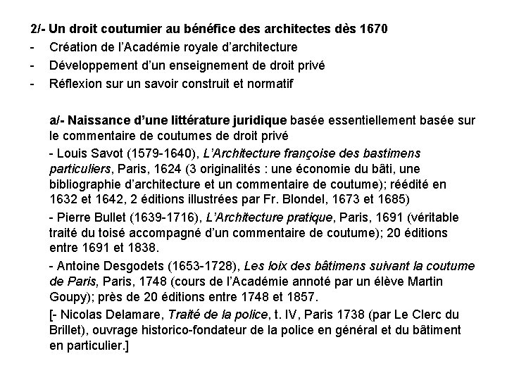 2/- Un droit coutumier au bénéfice des architectes dès 1670 - Création de l’Académie