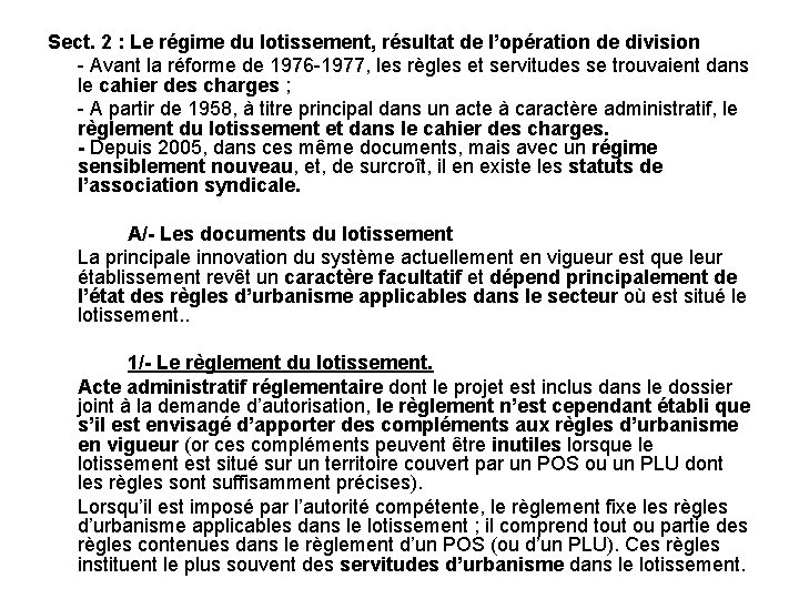 Sect. 2 : Le régime du lotissement, résultat de l’opération de division - Avant