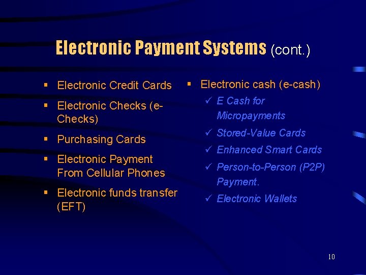 Electronic Payment Systems (cont. ) § Electronic Credit Cards § Electronic Checks (e. Checks)