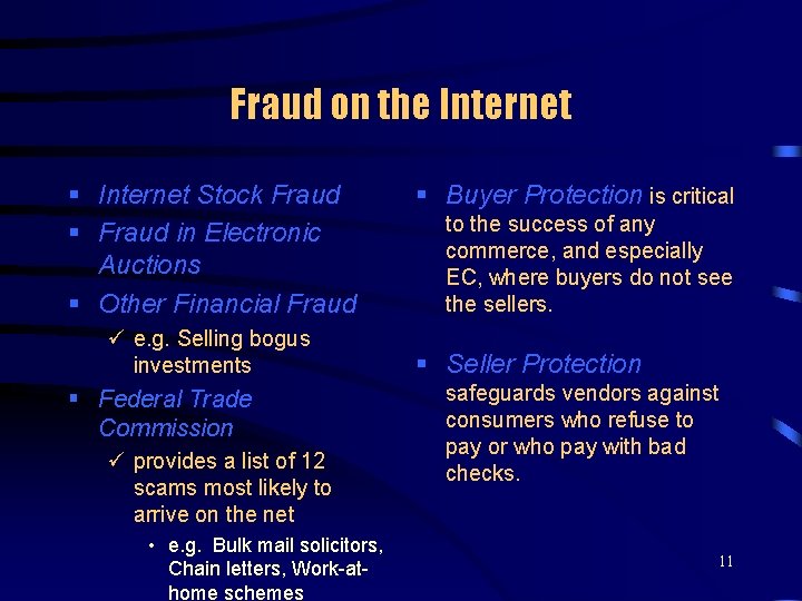 Fraud on the Internet § Internet Stock Fraud § Fraud in Electronic Auctions §