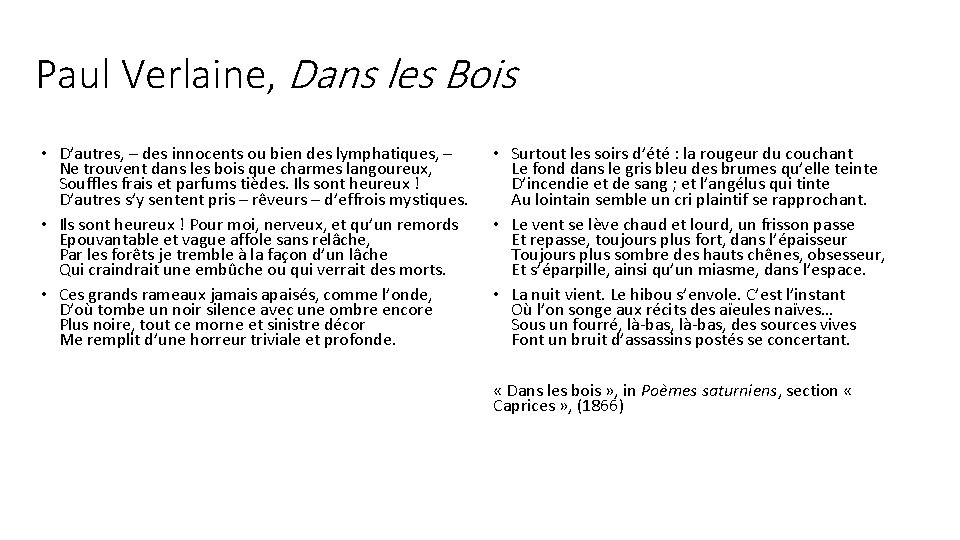 Paul Verlaine, Dans les Bois • D’autres, – des innocents ou bien des lymphatiques,