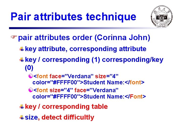 Pair attributes technique Fpair attributes order (Corinna John) key attribute, corresponding attribute key /