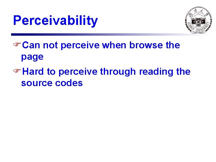 Perceivability FCan not perceive when browse the page FHard to perceive through reading the