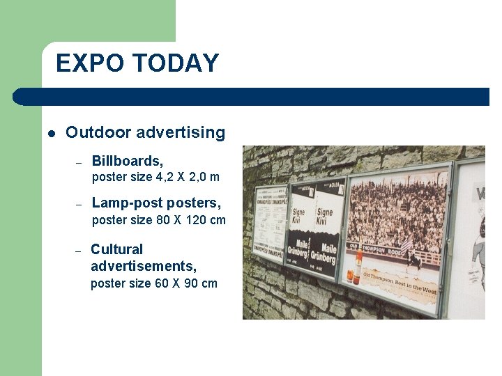 EXPO TODAY l Outdoor advertising – Billboards, poster size 4, 2 X 2, 0