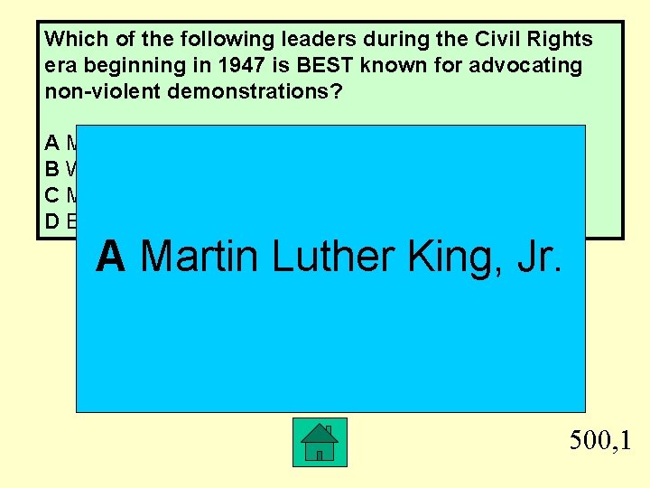 Which of the following leaders during the Civil Rights era beginning in 1947 is