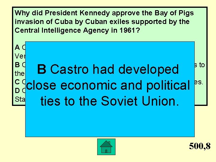 Why did President Kennedy approve the Bay of Pigs invasion of Cuba by Cuban