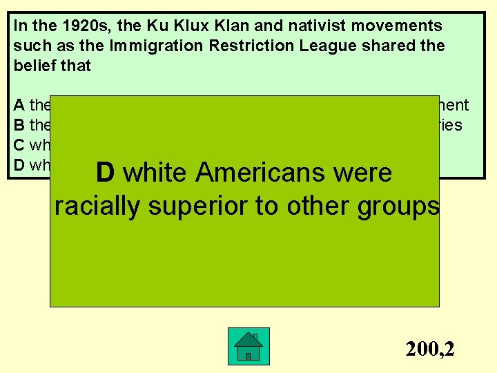 In the 1920 s, the Ku Klux Klan and nativist movements such as the