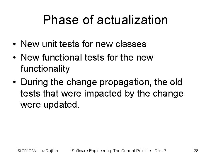 Phase of actualization • New unit tests for new classes • New functional tests