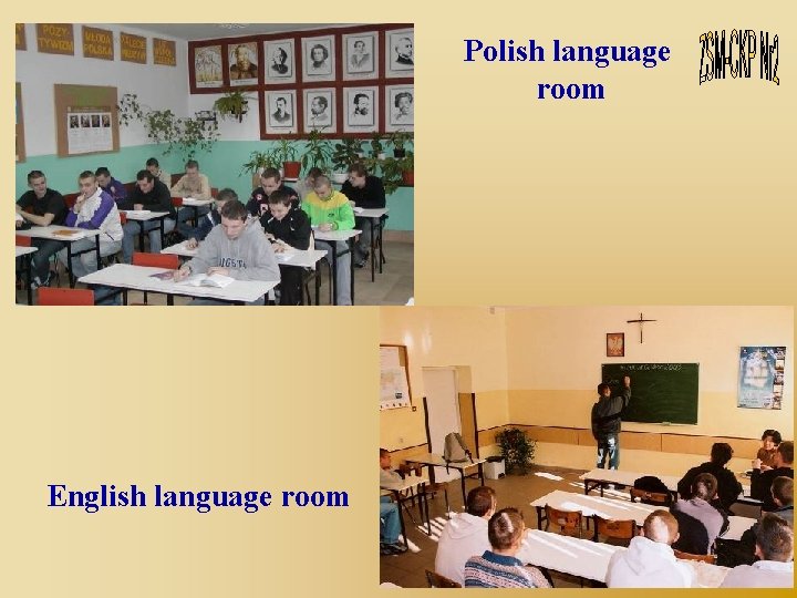 Polish language room English language room 