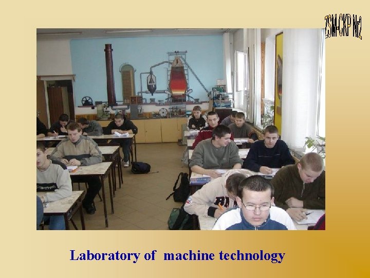 Laboratory of machine technology 