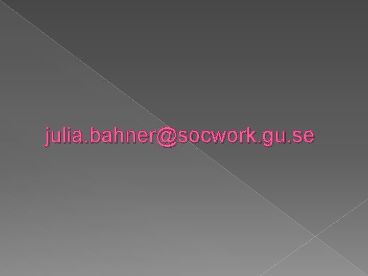 julia. bahner@socwork. gu. se 