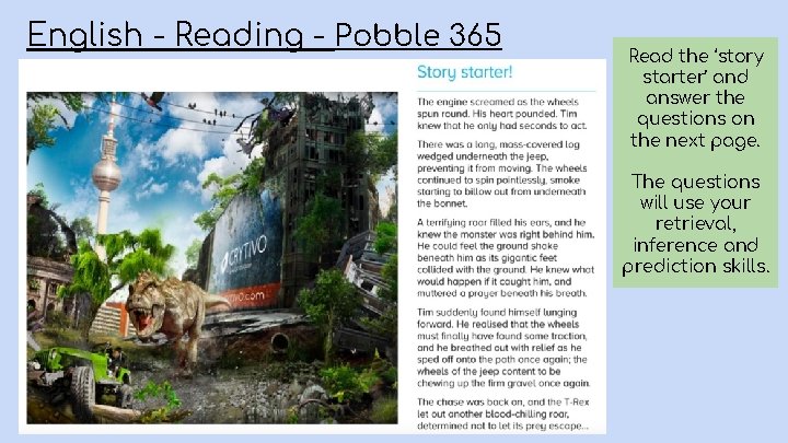 English - Reading - Pobble 365 Read the ‘story starter’ and answer the questions