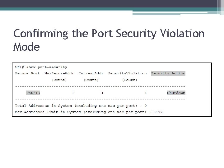 Confirming the Port Security Violation Mode 