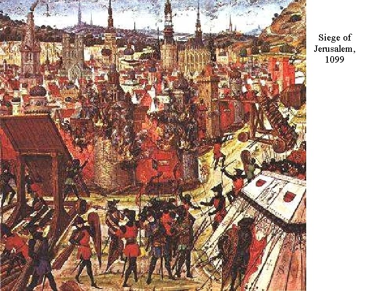 Siege of Jerusalem, 1099 