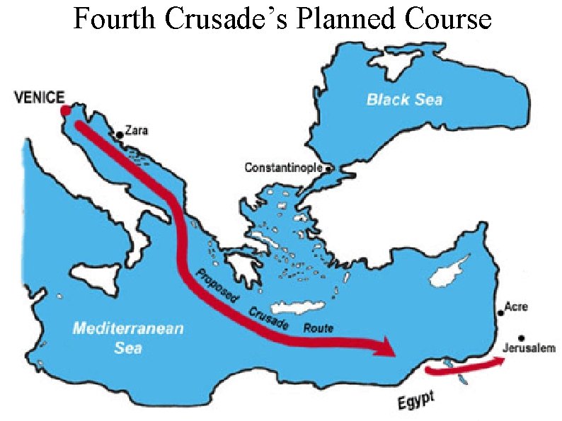 Fourth Crusade’s Planned Course 